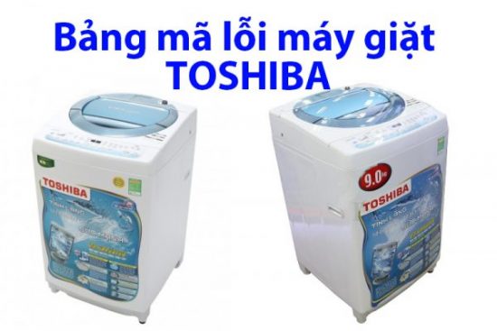 Bảng Mã Lỗi Máy Giặt Toshiba inverter, Nội Địa